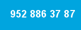 952 886 37 87